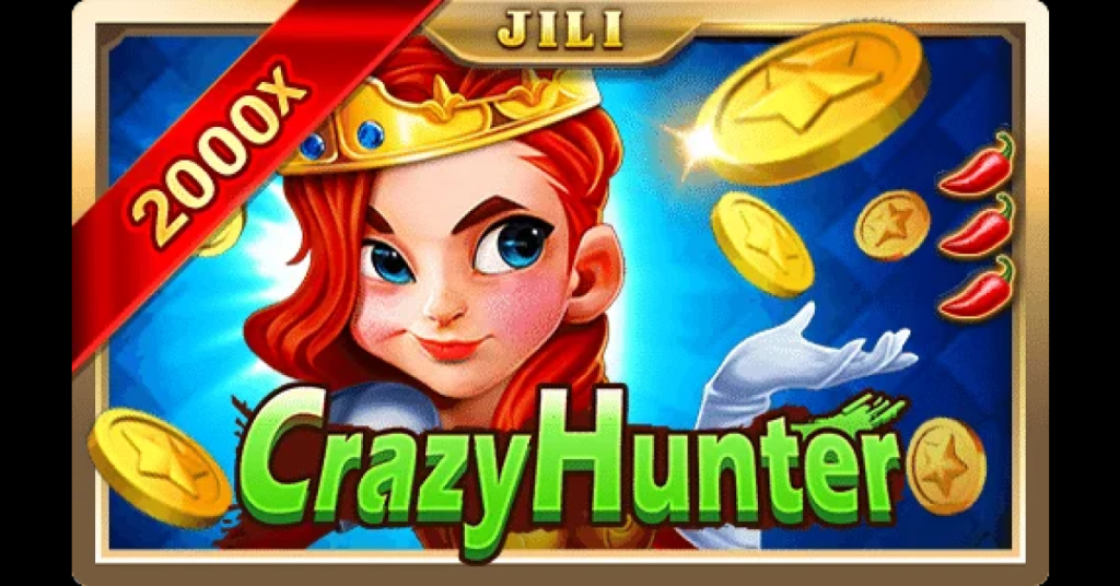 JILI Crazy Hunter Strategies – Tips to Win Big
